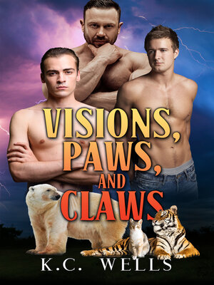 cover image of Visions, Paws, and Claws